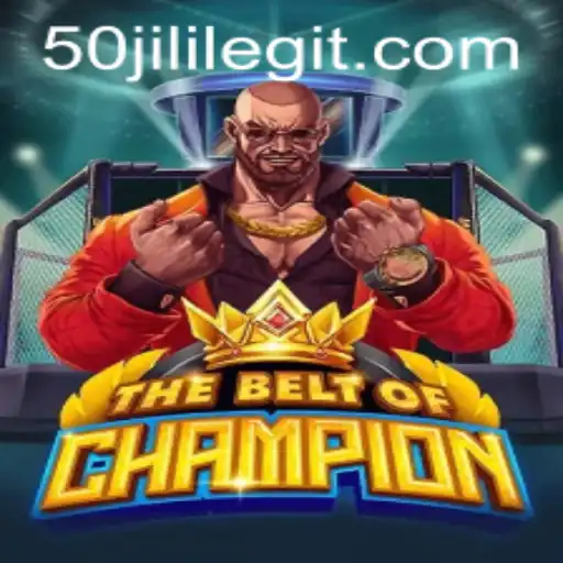TheBeltOfChampion: A Deep Dive into the 50jili Phenomenon
